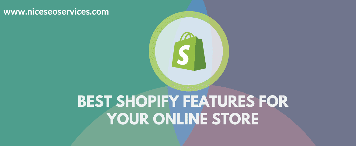 Best Shopify Features for your Online Store