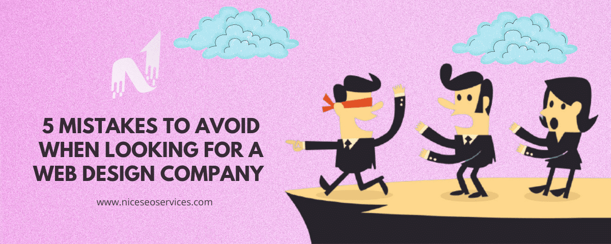 5 Mistakes to Avoid When Looking for a Web Design Company