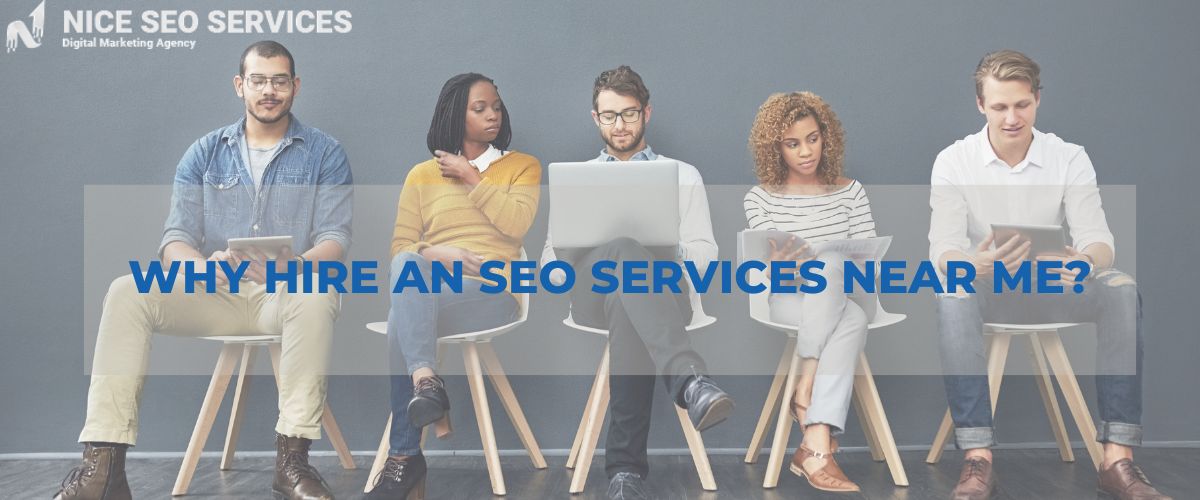 Why hire an SEO Services near me