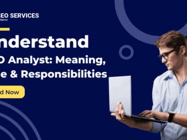 Understand SEO Analysts Meaning, Roles & Responsibilities