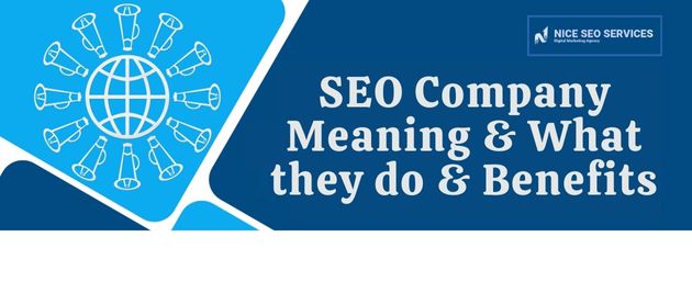 SEO Company Meaning What they do & Benefits