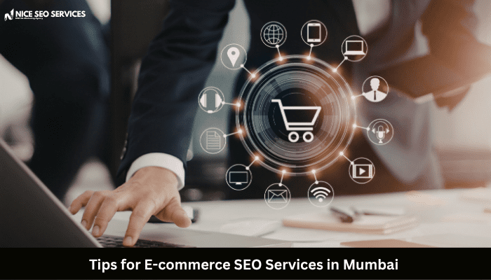 Tips for E-commerce SEO Services in Mumbai – Conversion Strategies That Drive Sales